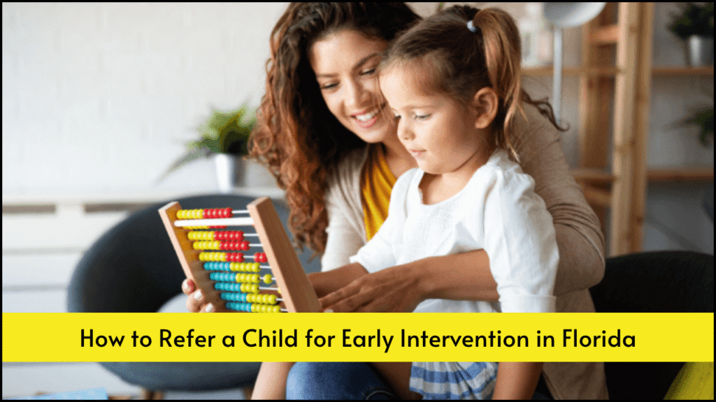 How to Refer a Child for Early Intervention in Florida