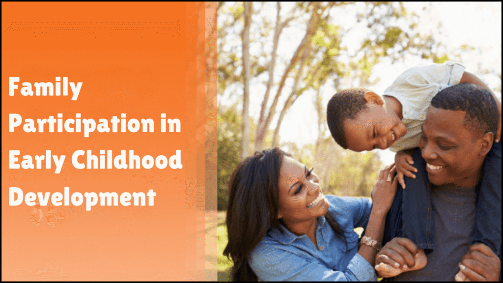Family Participation in Early Childhood Development, A Vital Partnership with Early Steps