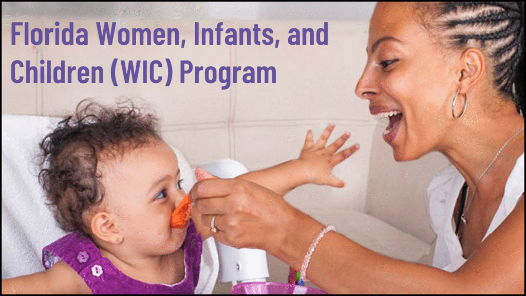 Florida Women, Infants, and Children (WIC) Program, Services, Eligibility, and Access
